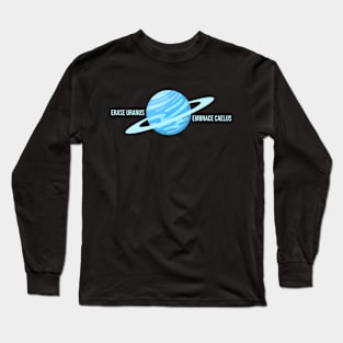 Erase Uranus Long Sleeve T-Shirt